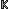 Visual colocado de Letra K
